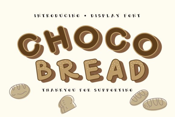Choco Bread: A Playful Display Font for Campaign Designers