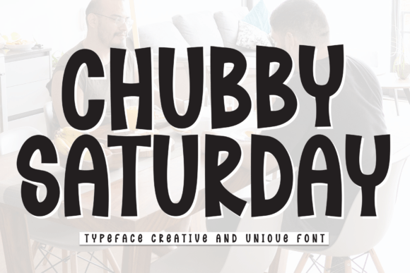 Chubby Saturday: A Display Font That Brings Warmth to Editorial Design