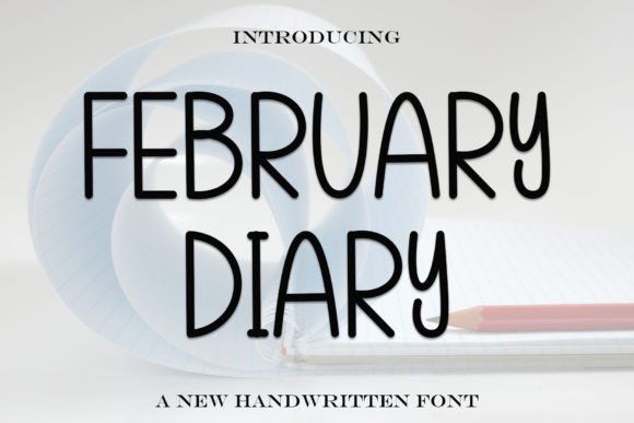 February Diary: A Handwritten Font for Editorial Design