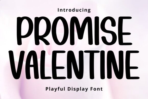 Promise Valentine: A Playful Display Font with Editorial Charm