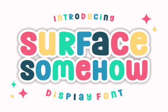 Surface Somehow: A Display Font That Brings Editorial Joy to Every Page